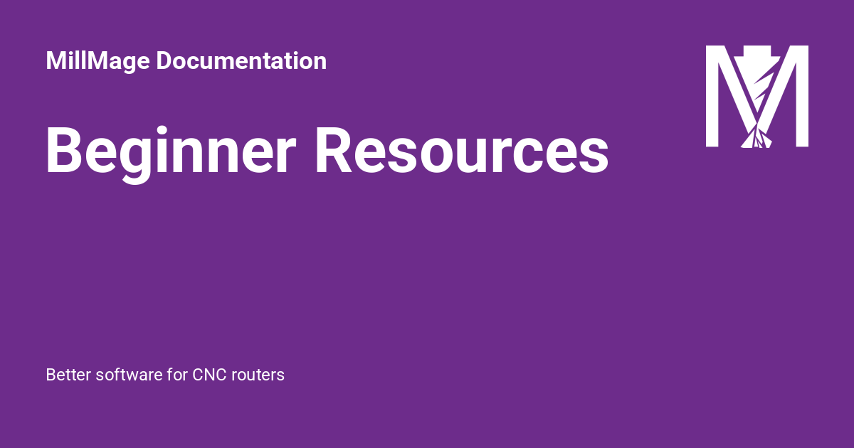 Beginner Resources - MillMage Documentation
