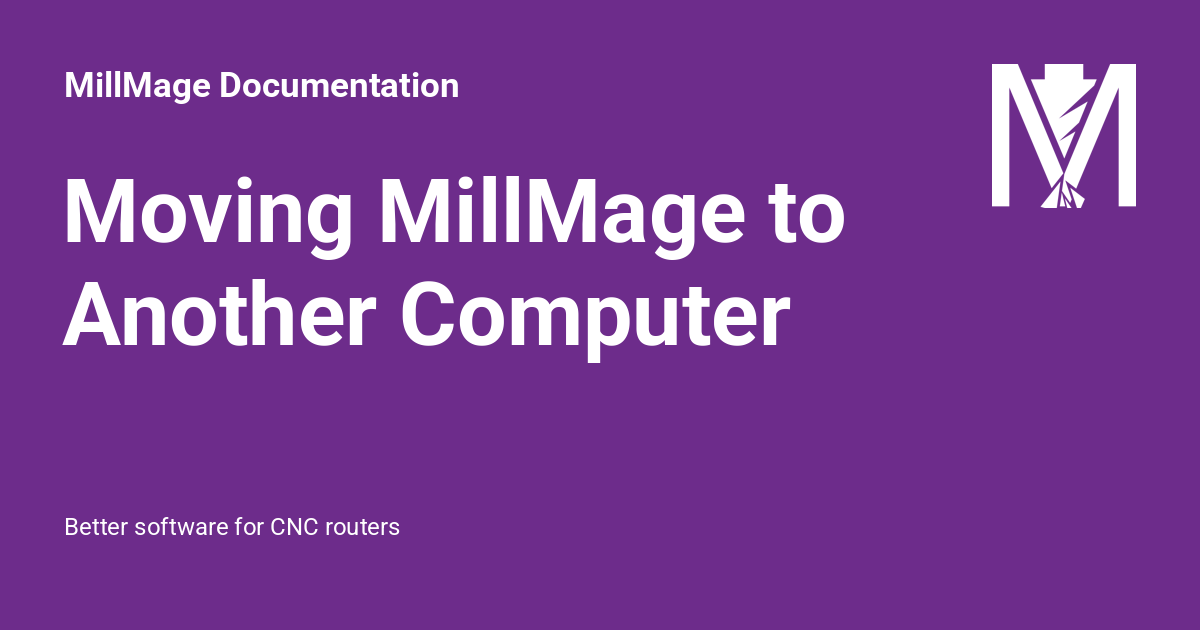 Moving MillMage to Another Computer - MillMage Documentation