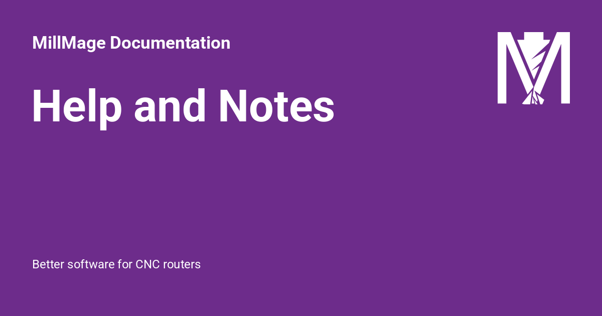 Help and Notes - MillMage Documentation