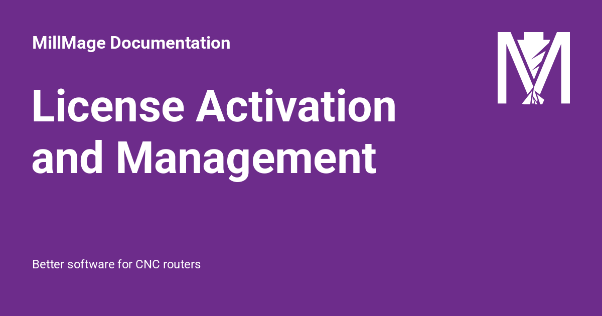 License Activation and Management - MillMage Documentation